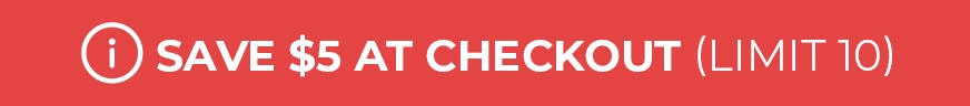 Save $5 promo badge, limit 10 per customer