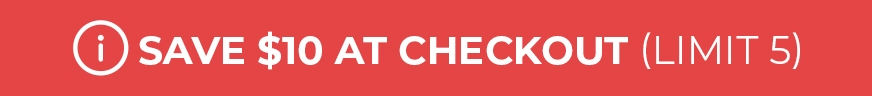 Save $10 promo badge, limit 5 per customer