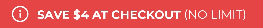 Save $4 promo badge, limit NO LIMIT per customer